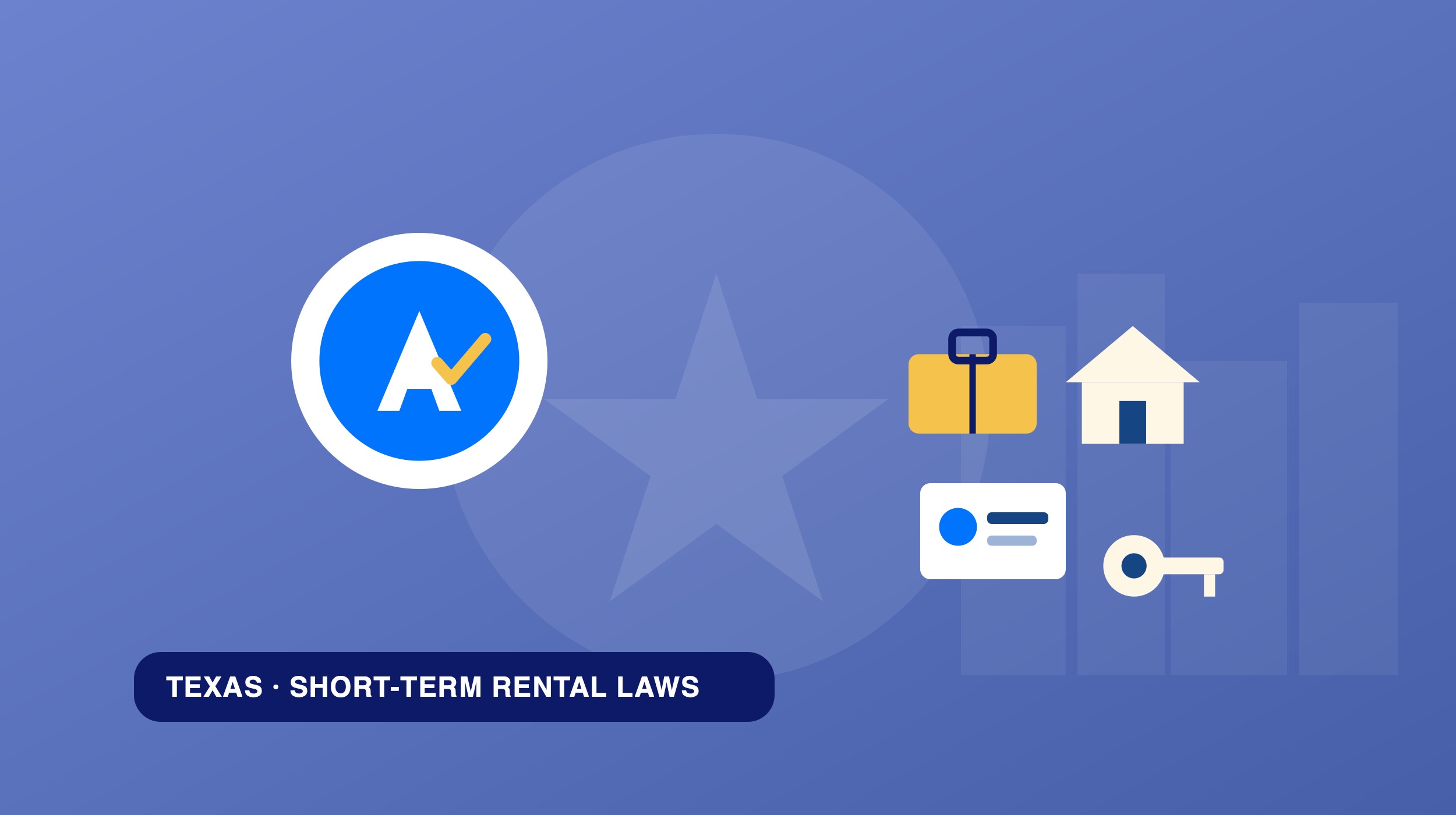 Texas Short-Term Rental Laws (2026): City Rules & Screening