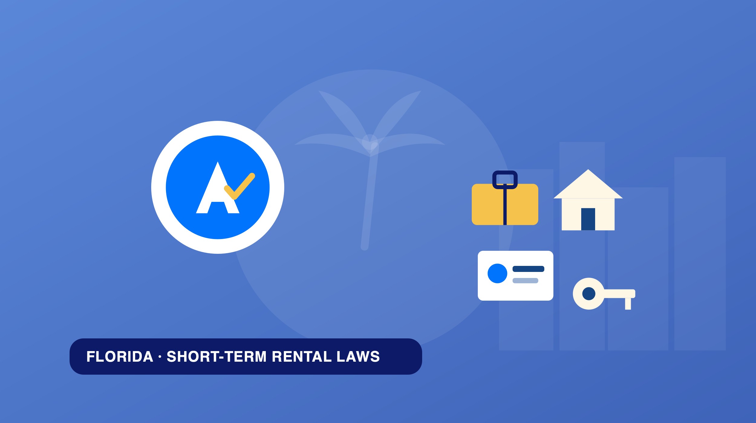Florida Short-Term Rental Laws (2026): Rules & Screening